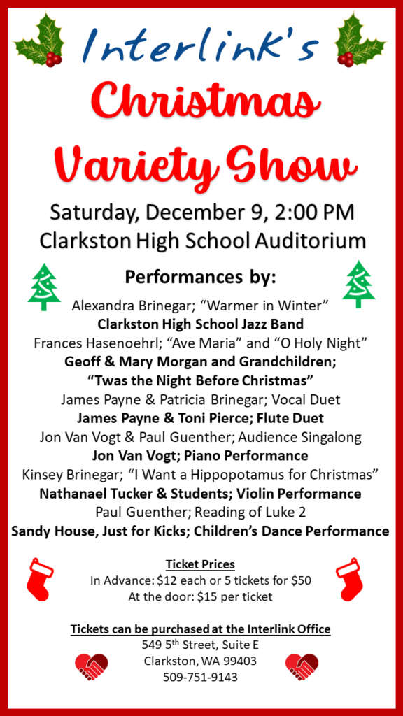 Interlink's Christmas Variety Show, Saturday, December 9, 2:00 pm to 4 pm, Clarkston High School Auditorium, call 509-751-9143 for tickets